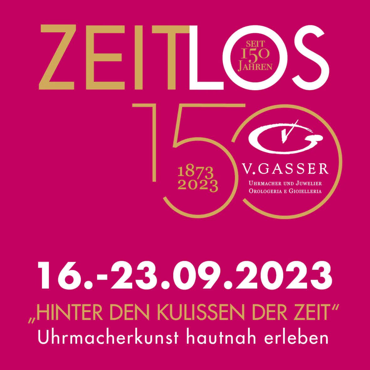 „Hinter den Kulissen der Zeit” – Uhrmacherkunst hautnah erleben - V. Gasser 1873